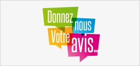 Donnez-nous votre avis Donnez-nous votre avis